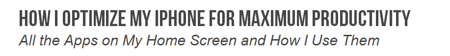 How I optimize my iphone for maximum productivity